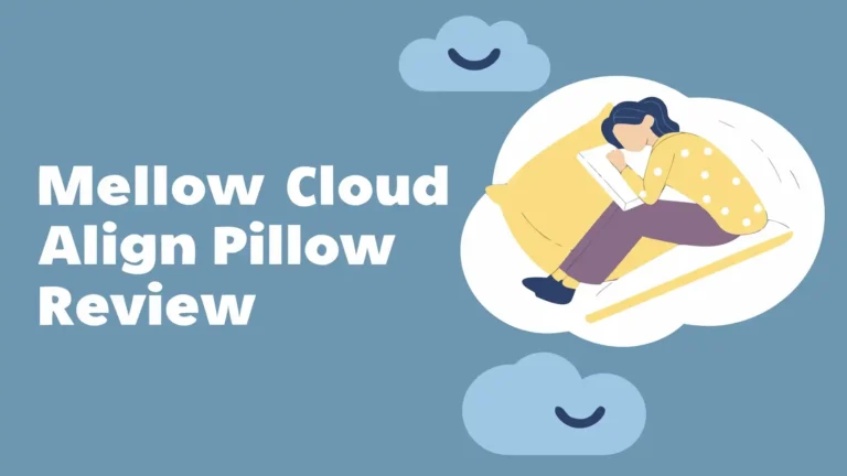 Mellow Cloud Align Pillow Review 2026: Worth The Hype?