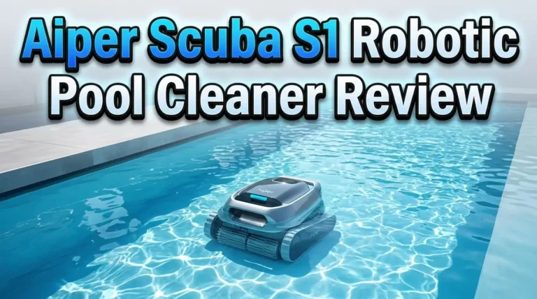 Aiper Scuba S1 Robotic Pool Cleaner Review 2026: Is This Worth Buying?