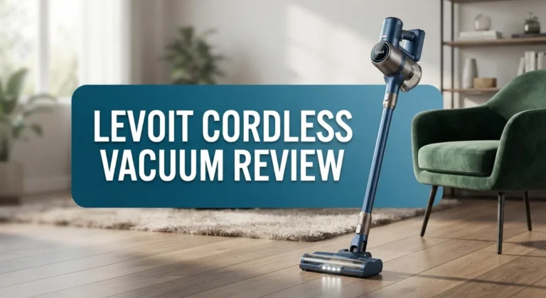 Levoit Cordless Vacuum Review 2026: Is It Worth Trying?