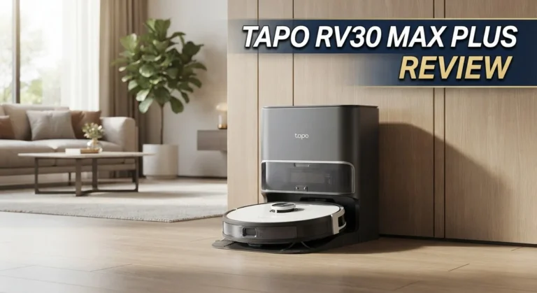 Tapo RV30 Max Plus Review: Live Up To The Hype?
